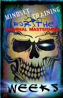 Mindset Training for the Criminal Mastermind