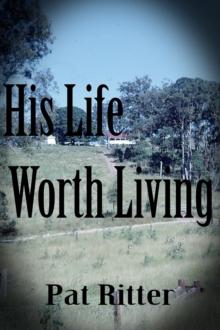 His Life Worth Living