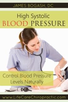 High Systolic Blood Pressure: Improve Blood Pressure Levels Naturally