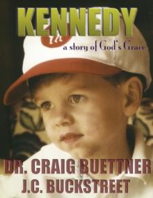 Kennedy: A Story of God's Grace