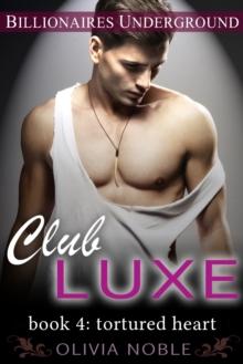 Club Luxe 4: Tortured Heart