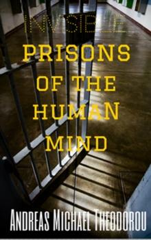 Invisible Prisons Of The Human Mind