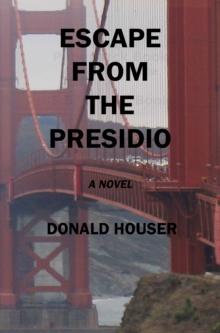 Escape From The Presidio