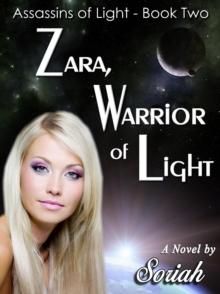 Zara, Warrior of Light: Assassins of Light - Book Two