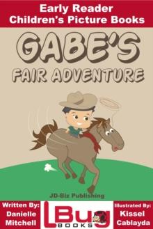 Gabe's Fair Adventure: Early Reader - Children's Picture Books