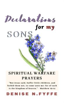 Declarations for My Sons