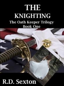 Oath Keeper Trilogy: Book One - The Knighting