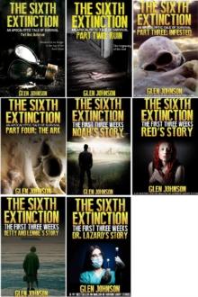 Sixth Extinction and The First Three Weeks: Omnibus Edition 1-8