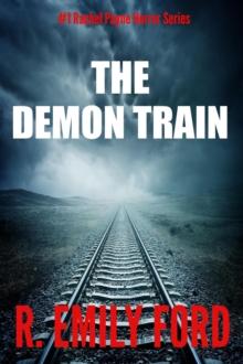 Demon Train (Book #1 in the Rachel Payne Horror Series) : Rachel Payne Horror, #1