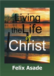 Living the life of Christ