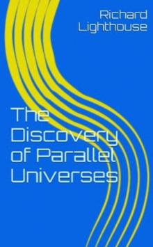 Discovery of Parallel Universes