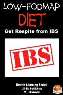 Low-FODMAP Diet: Get Respite from IBS