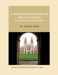 University Education for the 21st Century: The Opening of the American Mind