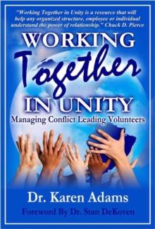 Working Together in Unity: Managing Conflict Leading Volunteers