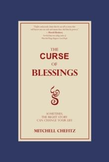 Curse of Blessings: Sometimes, the Right Story Can Change Your Life