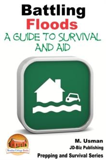 Battling Floods: A Guide to Survival and Aid