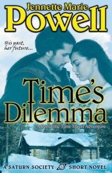 Time's Dilemma: A Romantic Time Travel Adventure