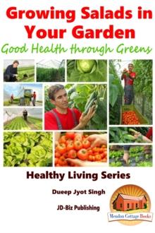 Growing Salads in Your Garden: Good Health through Greens