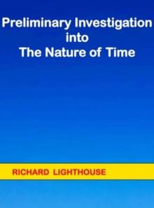 Preliminary Investigation into the Nature of Time