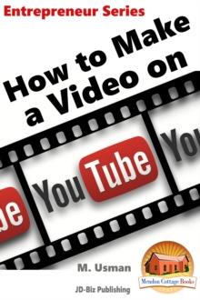 How to Make a Video on YouTube