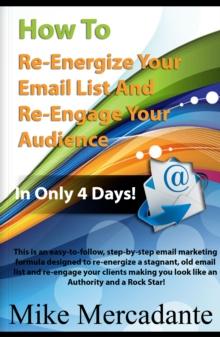 How To Re-Energize Your Email List & Re-Engage Your Audience In Only 4 Days