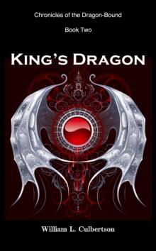 King's Dragon: Chronicles of the Dragon-Bound, Book 2