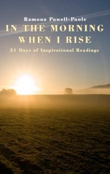 In the Morning when I Rise, 31 Days of Inspirational Readings