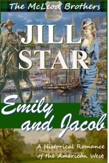 Emily and Jacob: A Historical Romance of the American West