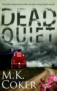 Dead Quiet: A Dakota Mystery