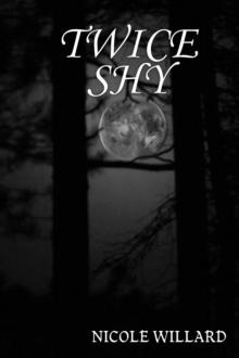 ...Twice Shy : Full Moon, #2