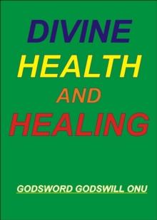 Divine Health and Healing