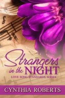 Strangers In The Night ~ Book 2 ~ Love Song Standards Series