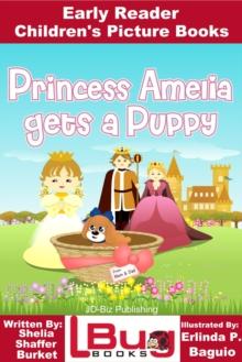 Princess Amelia Gets a Puppy: Early Reader - Children's Picture Books