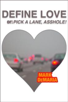 Define Love, or: Pick a Lane, Asshole!