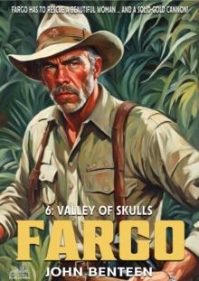 Fargo 06: Valley of Skulls