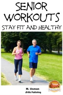 Senior Workouts: Stay Fit and Healthy