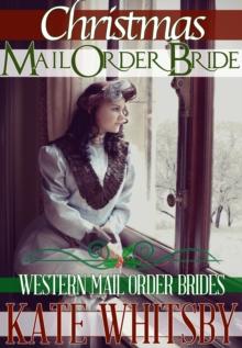 Christmas Mail Order Bride (Western Mail Order Brides)