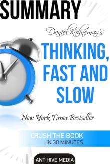 Daniel Kahneman's Thinking, Fast and Slow Summary