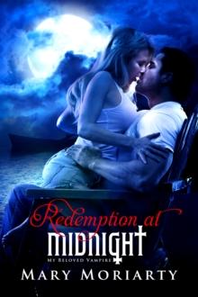 Redemption at Midnight : My Beloved Vampire, #3