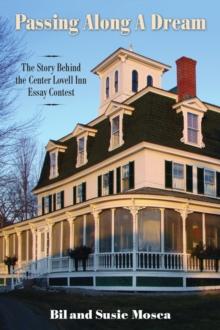 Passing Along A Dream: The Story Behind the Center Lovell Inn Essay Contest