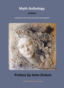 Myth Anthology, A Panorama of Short Stories from Bosnia and Herzegovina