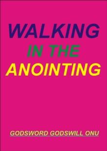 Walking in the Anointing