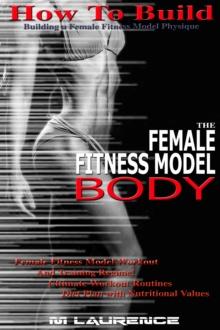 How To Build The Female Fitness Model Body