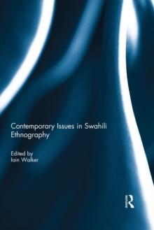 Contemporary Issues in Swahili Ethnography