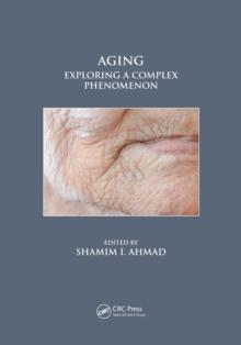 Aging : Exploring a Complex Phenomenon