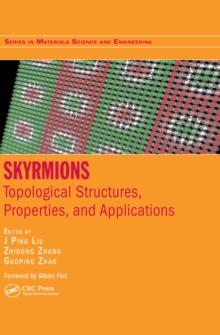 Skyrmions : Topological Structures, Properties, and Applications