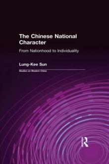 The Chinese National Character: From Nationhood to Individuality : From Nationhood to Individuality