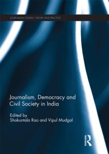 Journalism, Democracy and Civil Society in India