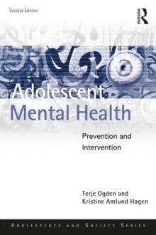 Adolescent Mental Health : Prevention and Intervention