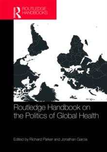 Routledge Handbook on the Politics of Global Health